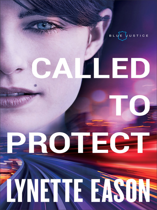Title details for Called to Protect by Lynette Eason - Available